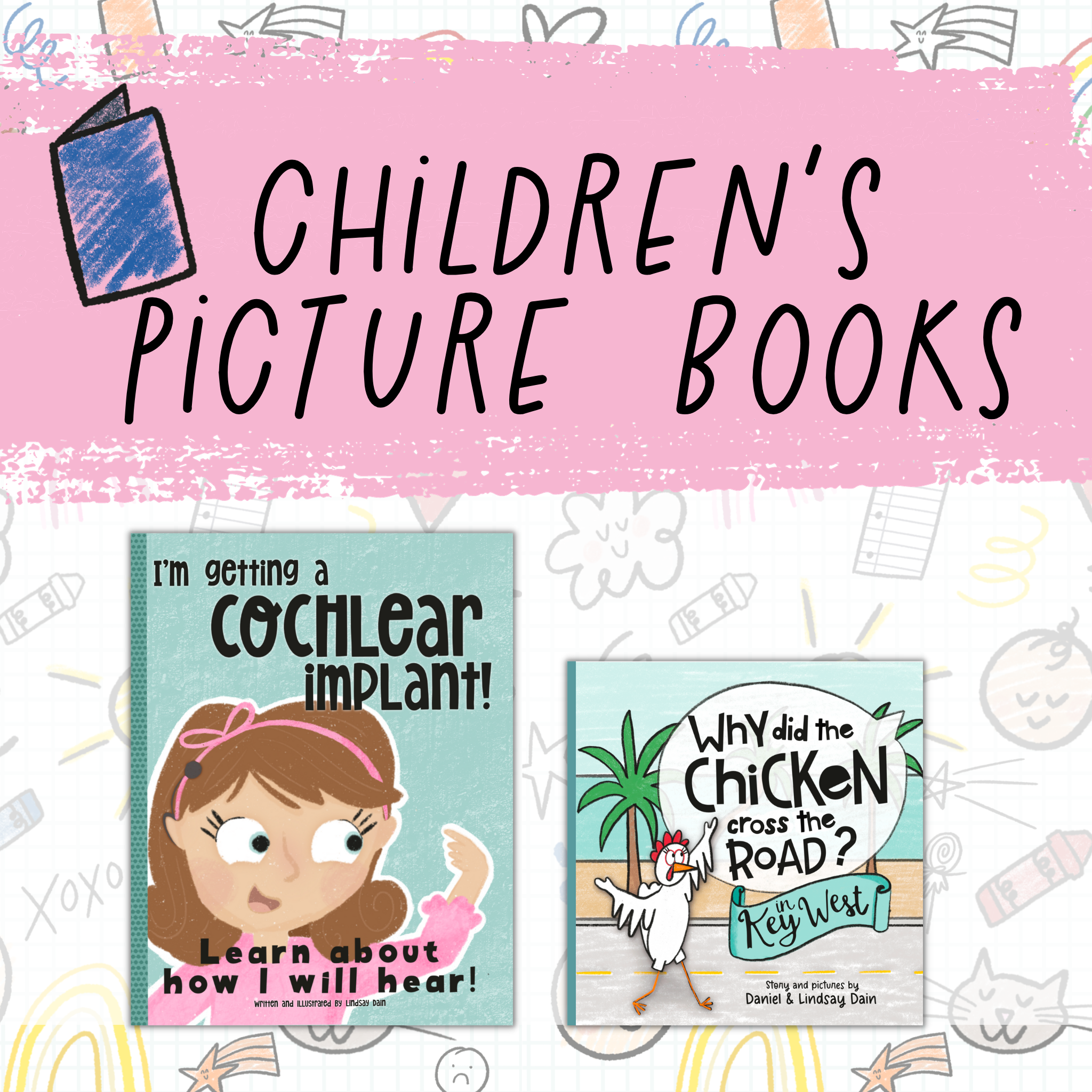 o	Children’s picture books Button created on Kindle Direct Publishing by self published author and illustrator Lindsay Dain. 