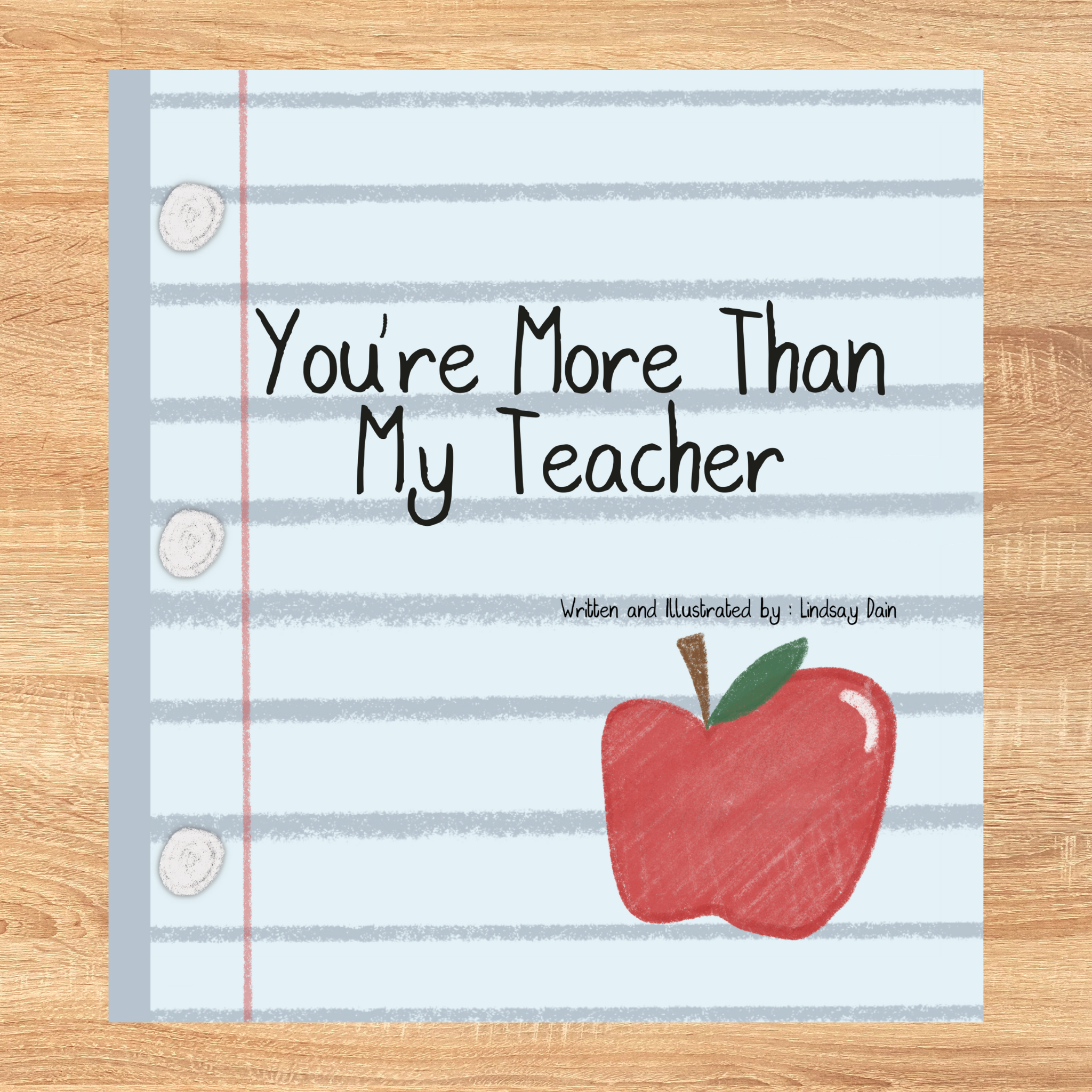 front cover image of the book "You're More Than My Teacher" a self published picture book from Kindle Direct Publishing and Amazon KDP 
