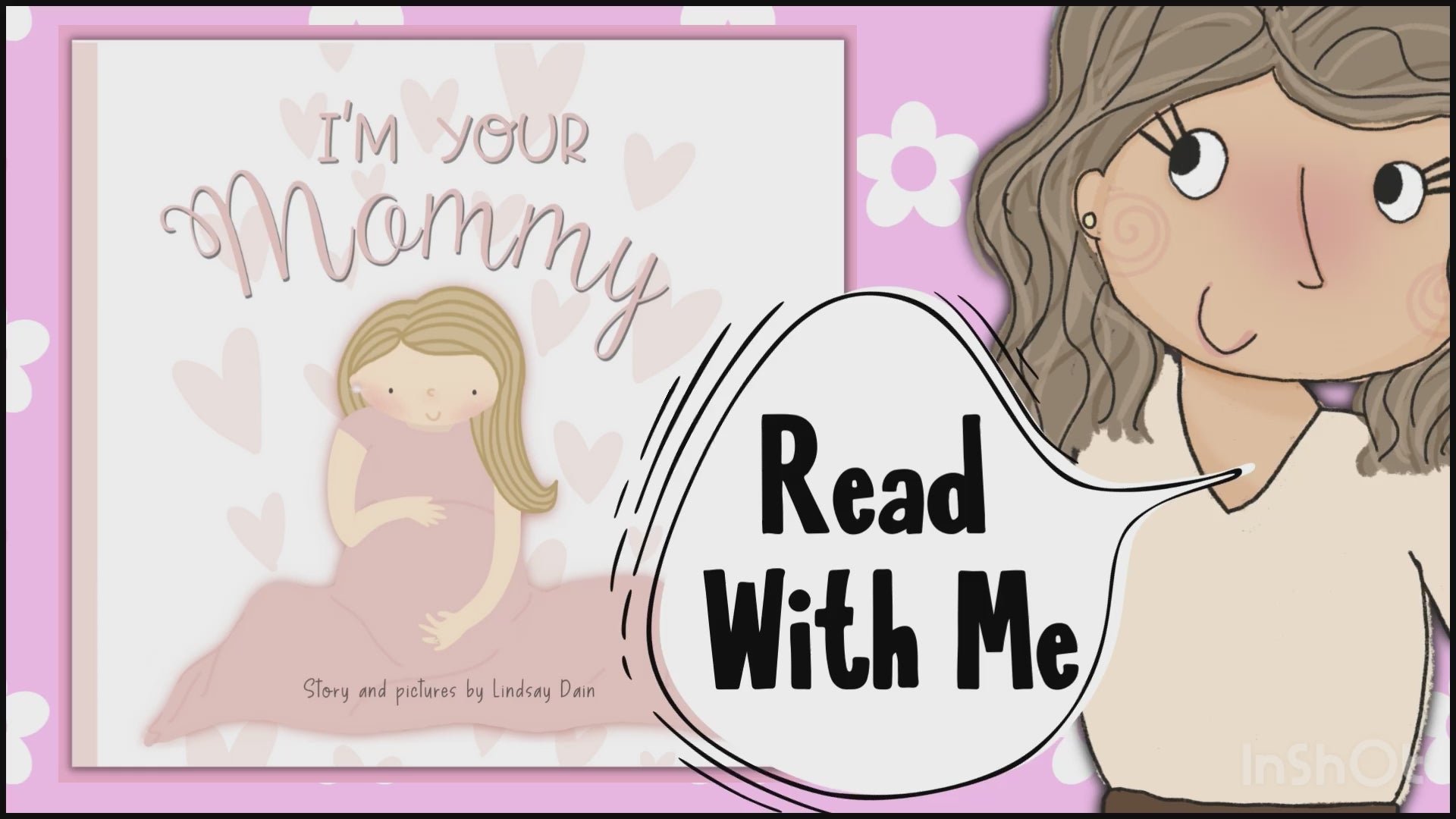 Load video: A video from @ShineAndSelfPublish&#39;s YouTube Channel featuring the self published book &quot;I&#39;m Your Mommy&quot; as a read aloud. Read by self-published author and illustrator Lindsay Dain who created the book with the Kindle Direct Publishing platform.